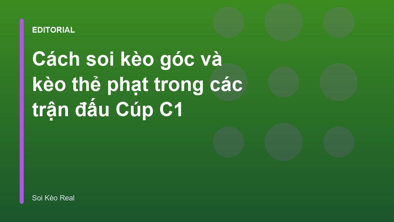 Phân tích kèo phạt góc và thẻ phạt trong bóng đá