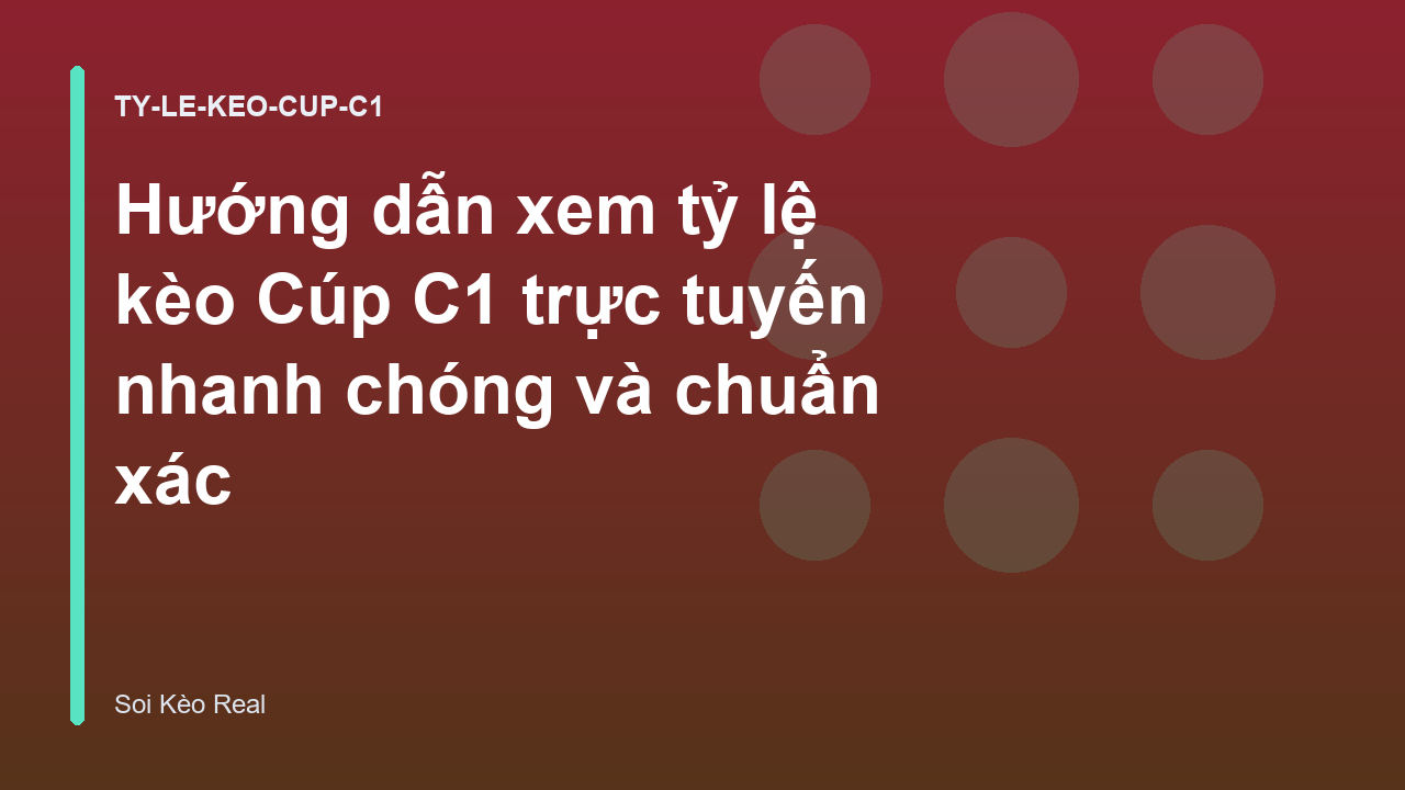 Read more about the article Hướng dẫn xem tỷ lệ kèo Cúp C1 trực tuyến nhanh chóng và chuẩn xác