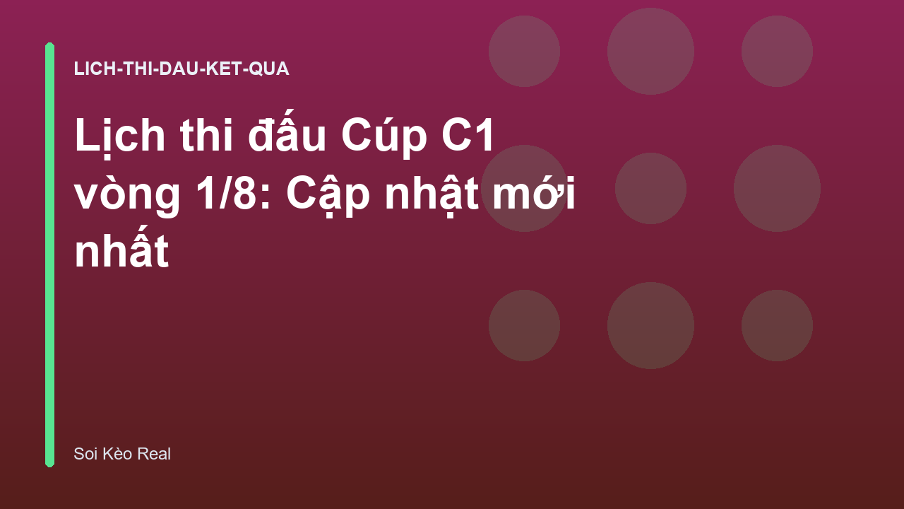 Read more about the article Lịch thi đấu Cúp C1 vòng 1/8: Cập nhật mới nhất