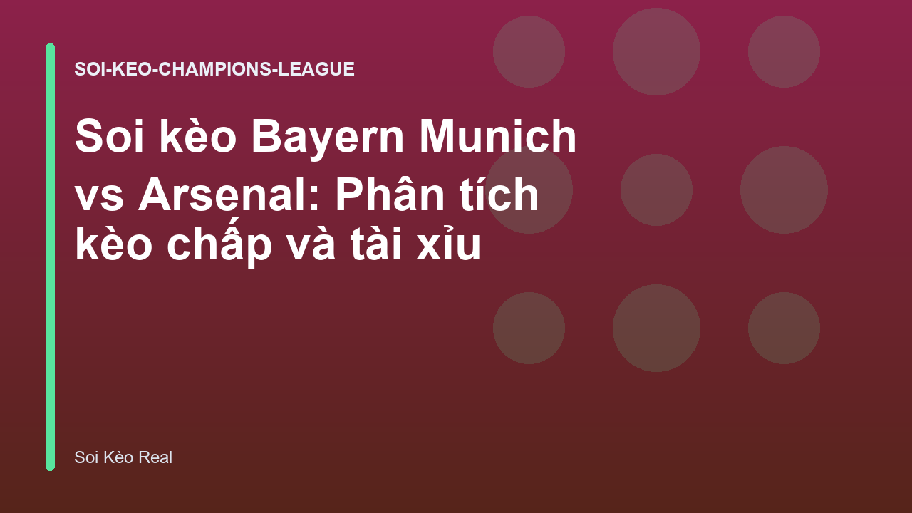 Read more about the article Soi kèo Bayern Munich vs Arsenal: Phân tích kèo chấp và tài xỉu