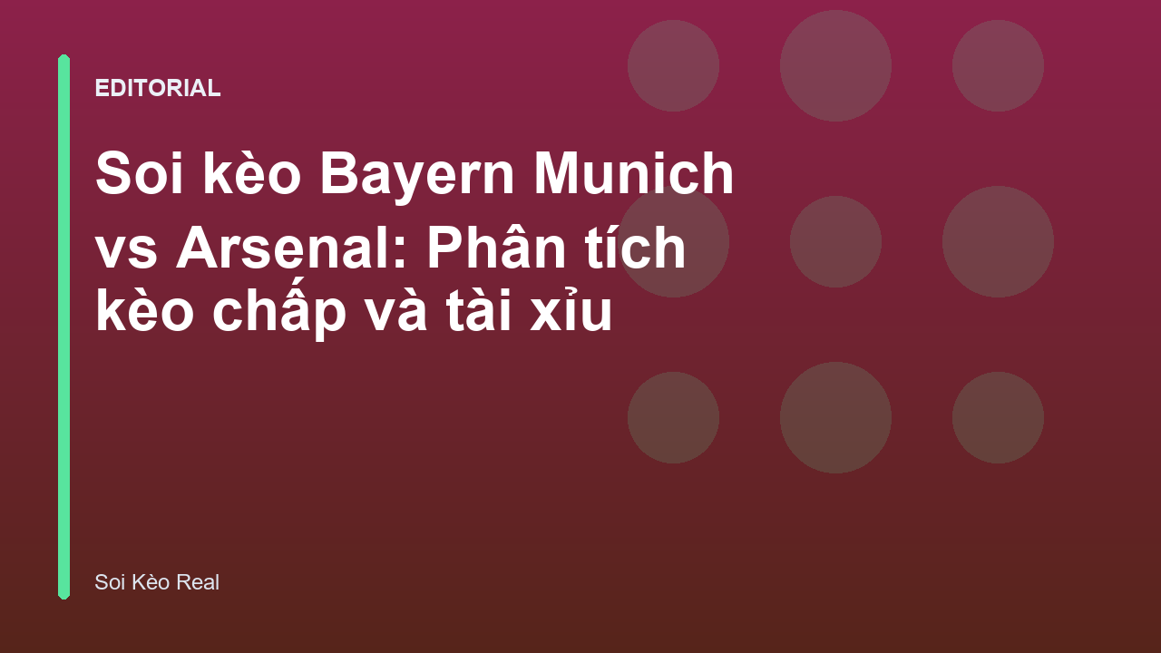 Nhận định soi kèo Bayern Munich vs Arsenal tại Champions League